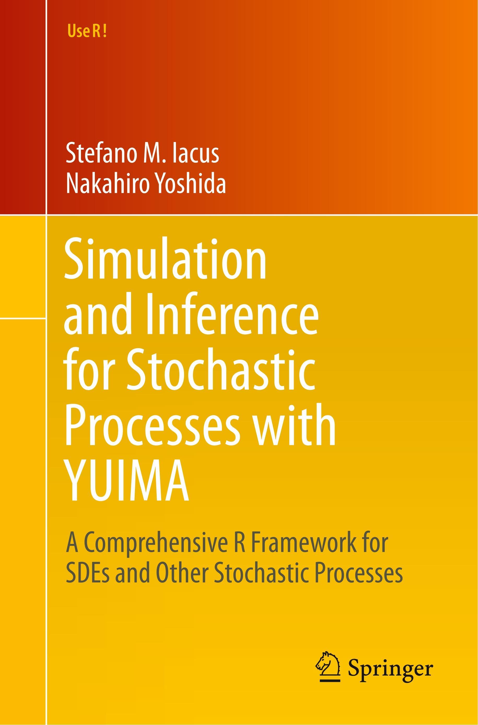 Simulation and Inference for Stochastic Processes with YUIMA