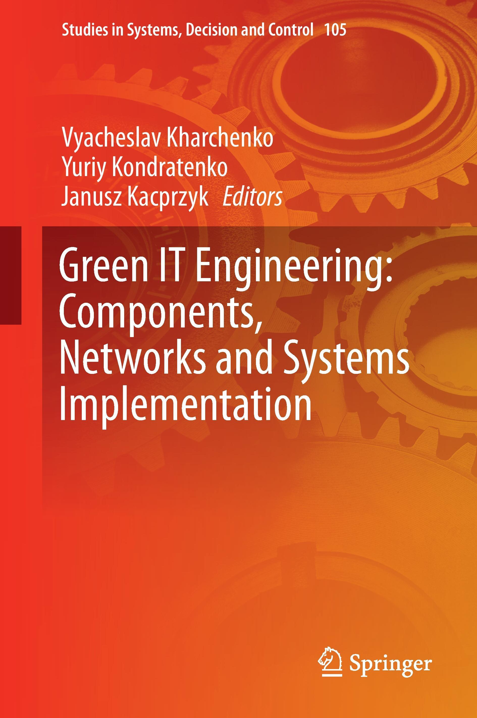 Green IT Engineering: Components, Networks and Systems Implementation