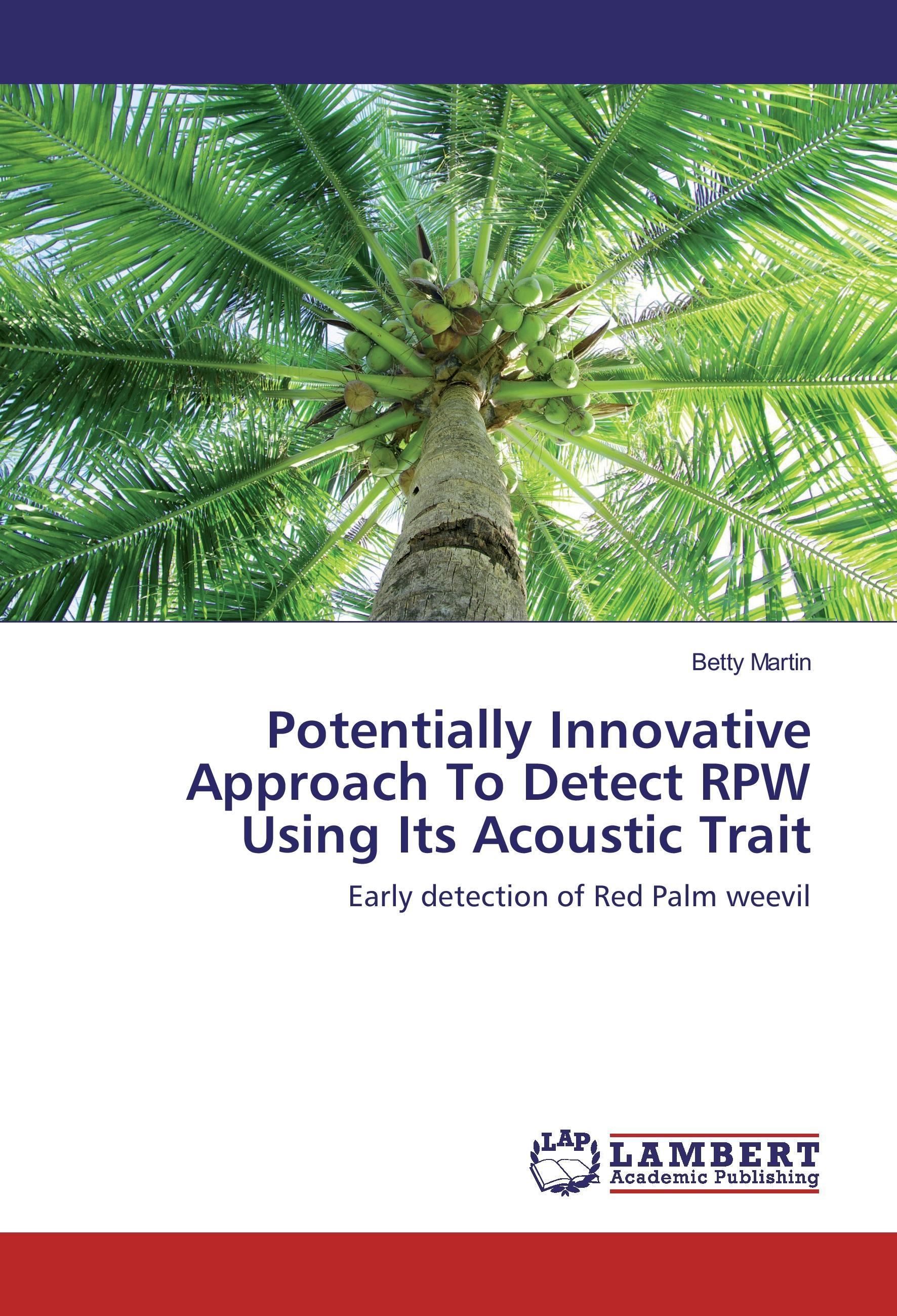 Potentially Innovative Approach To Detect RPW Using Its Acoustic Trait