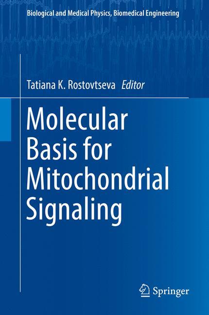 Molecular Basis for Mitochondrial Signaling