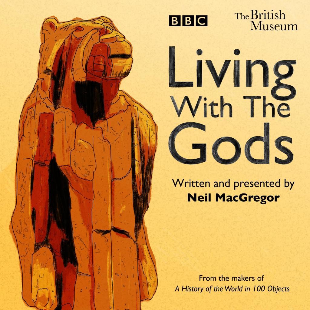 Living with the Gods: The BBC Radio 4 Series