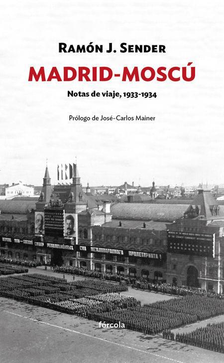 Madrid-Moscú : notas de viaje, 1933-1934