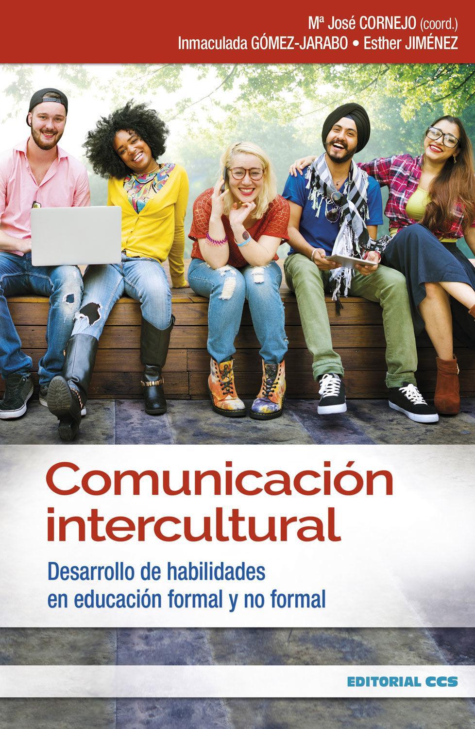 Comunicación intercultural : desarrollo de habilidades en educación formal y no formal