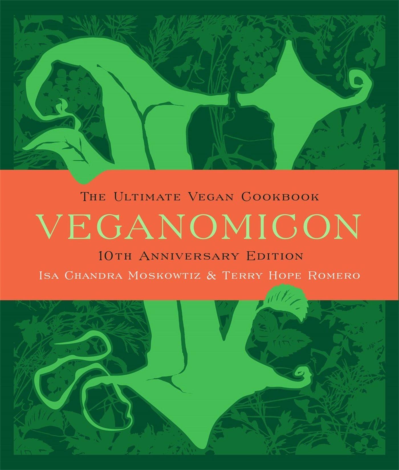 Veganomicon (10th Anniversary Edition)