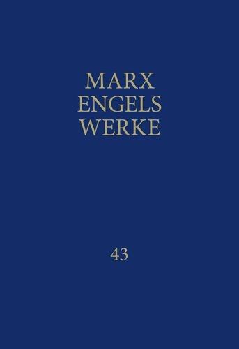 MEW / Marx-Engels-Werke Band 43