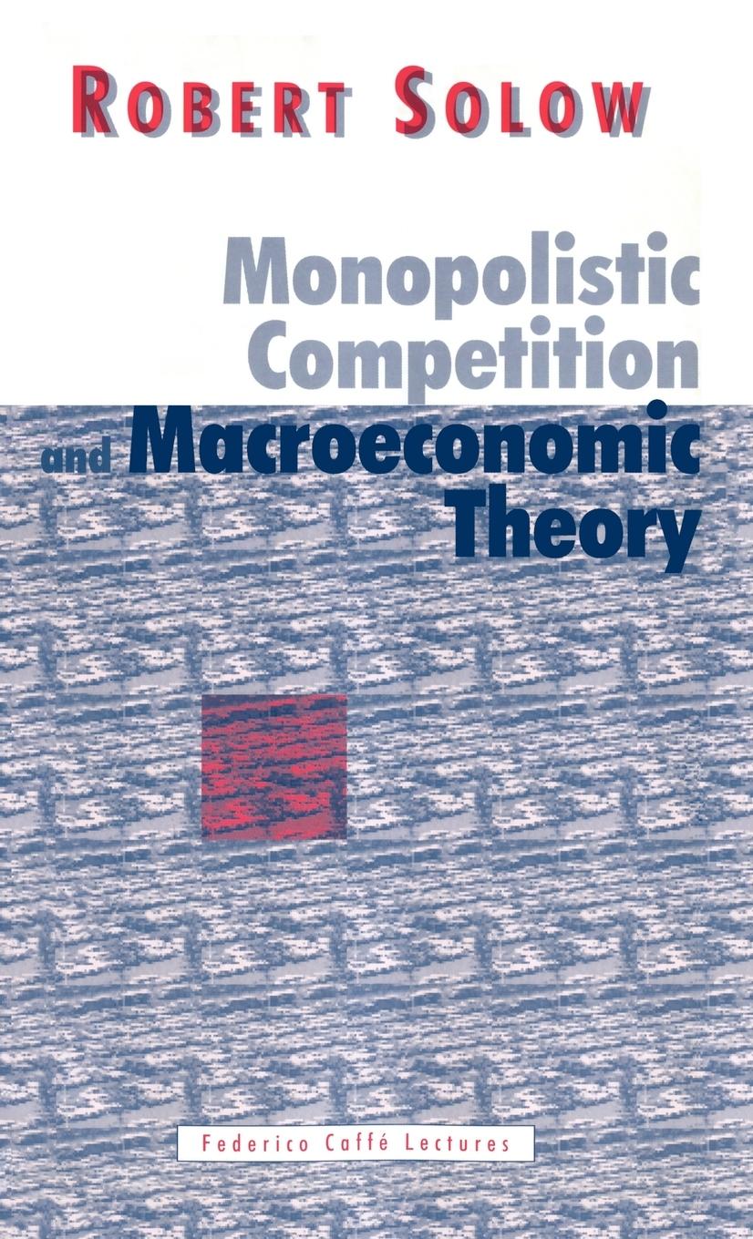 Monopolistic Competition and Macroeconomic Theory