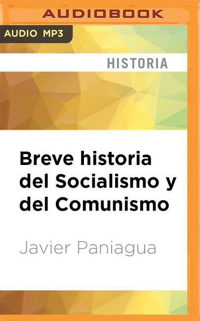 Breve Historia del Socialismo Y del Comunismo