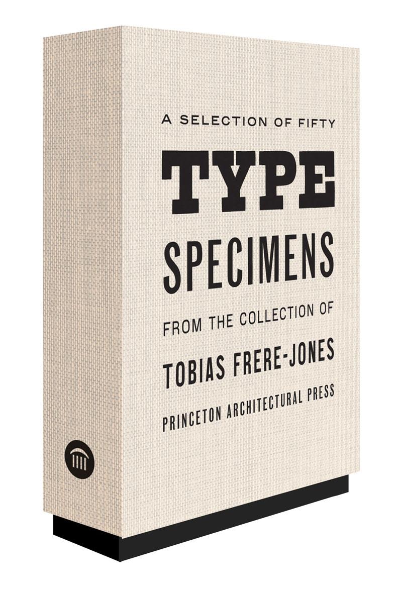 Fifty Type Specimens: From the Collection of Tobias Frere-Jones