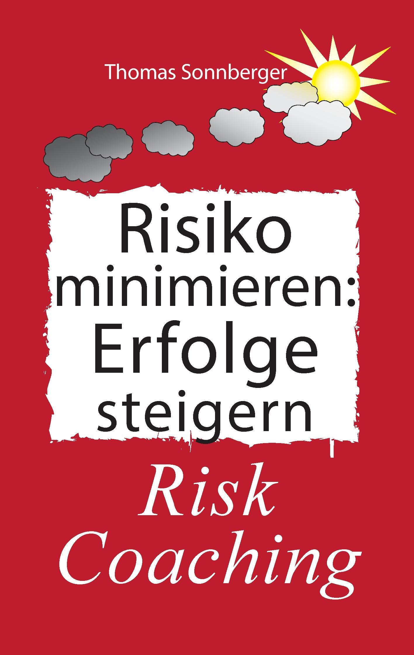 Risiko minimieren - Erfolge steigern