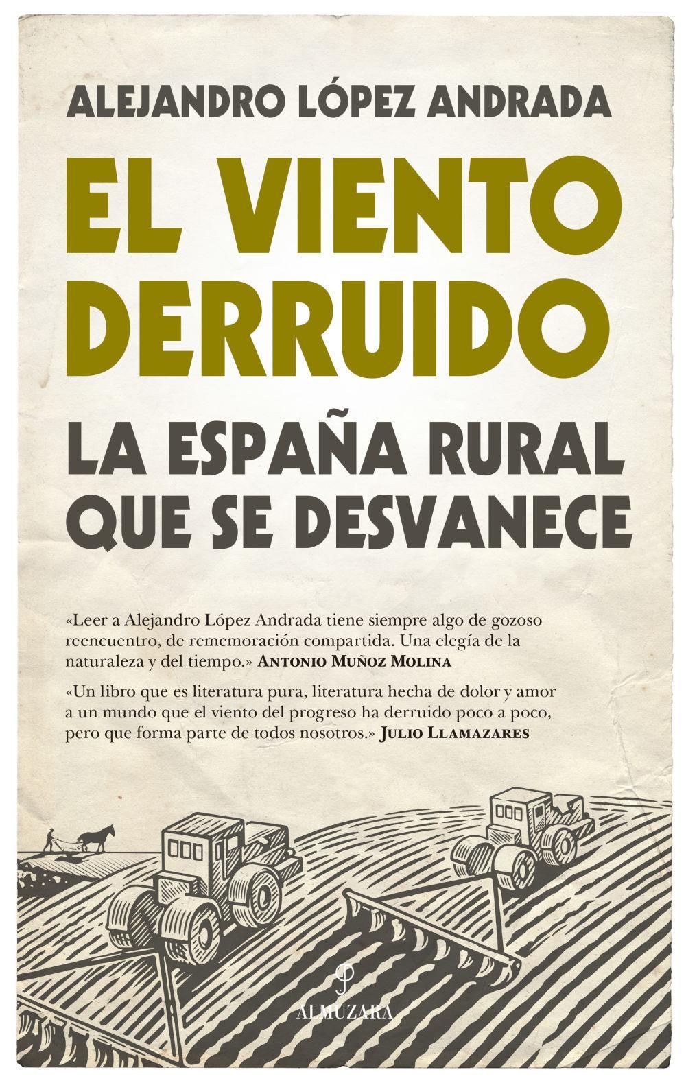 El viento derruido : la España rural que se desvanece