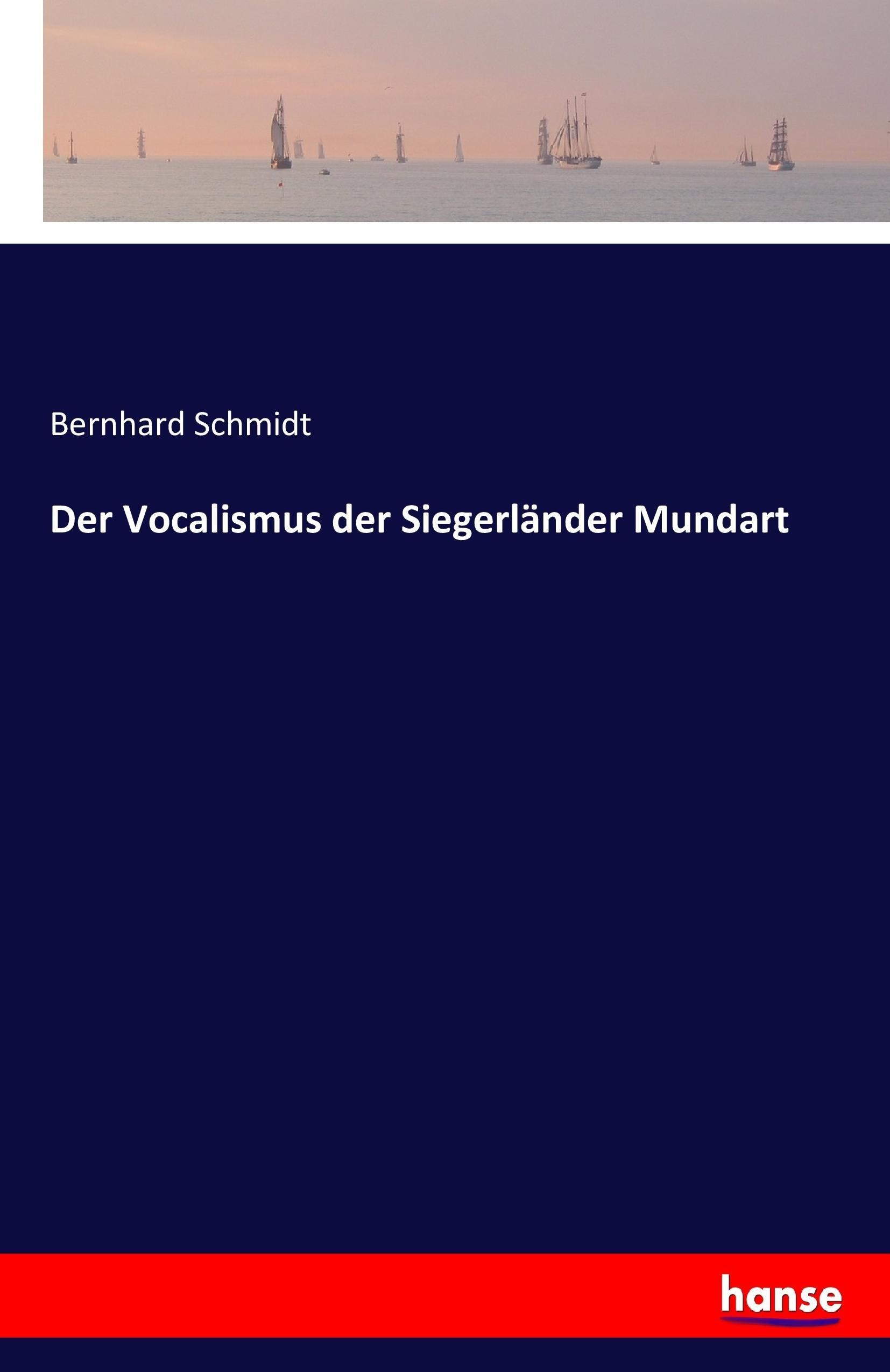 Der Vocalismus der Siegerländer Mundart