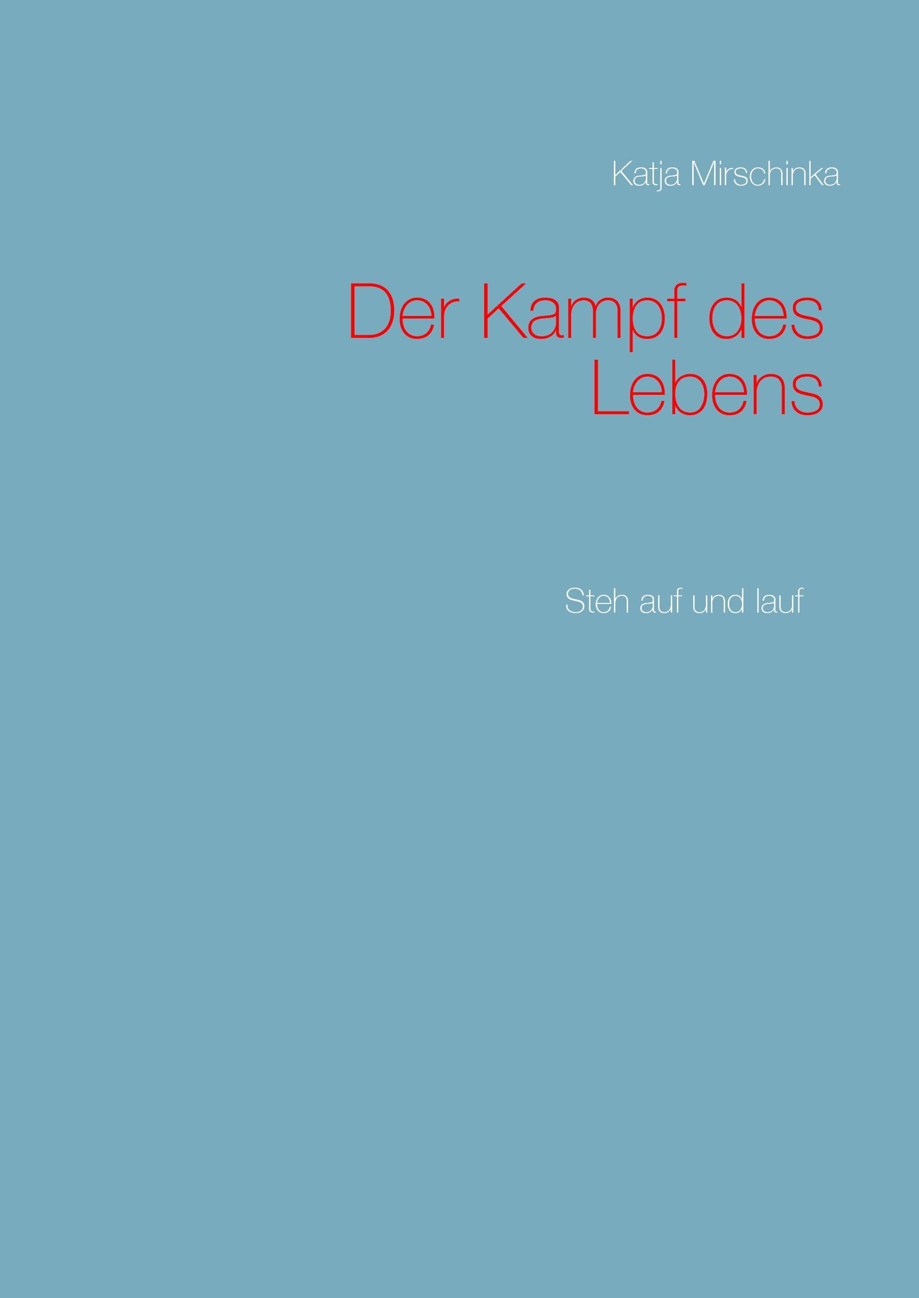 Der Kampf des Lebens