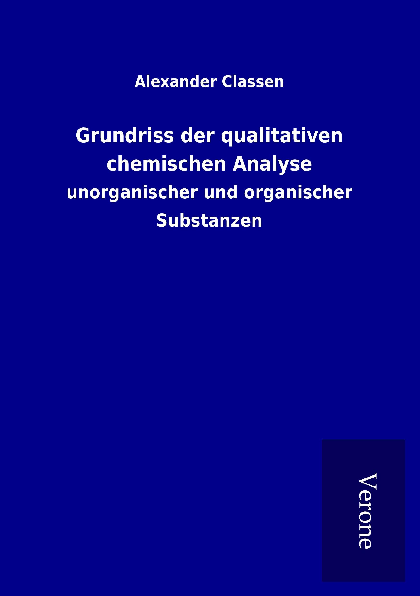 Grundriss der qualitativen chemischen Analyse