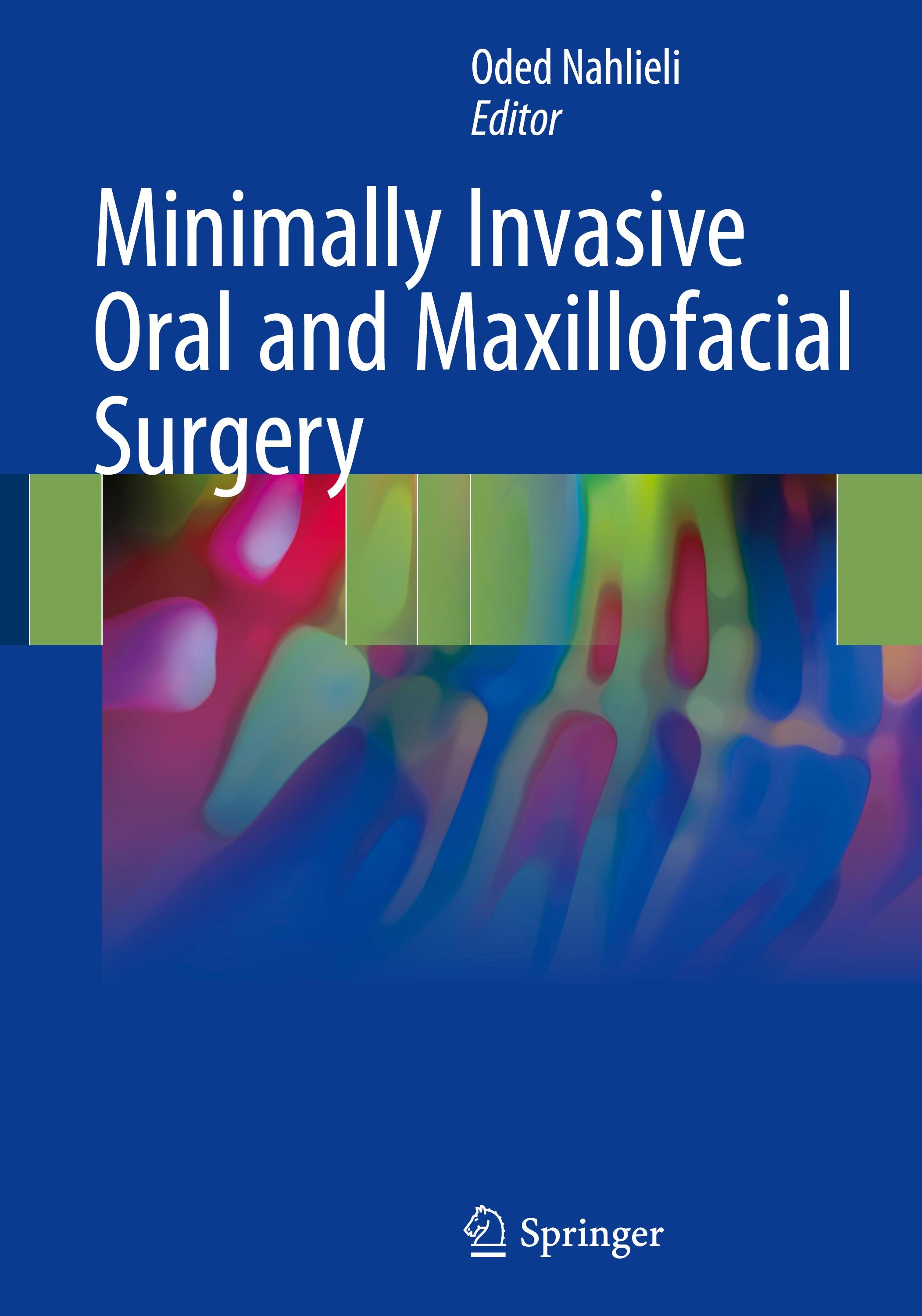 Minimally Invasive Oral and Maxillofacial Surgery