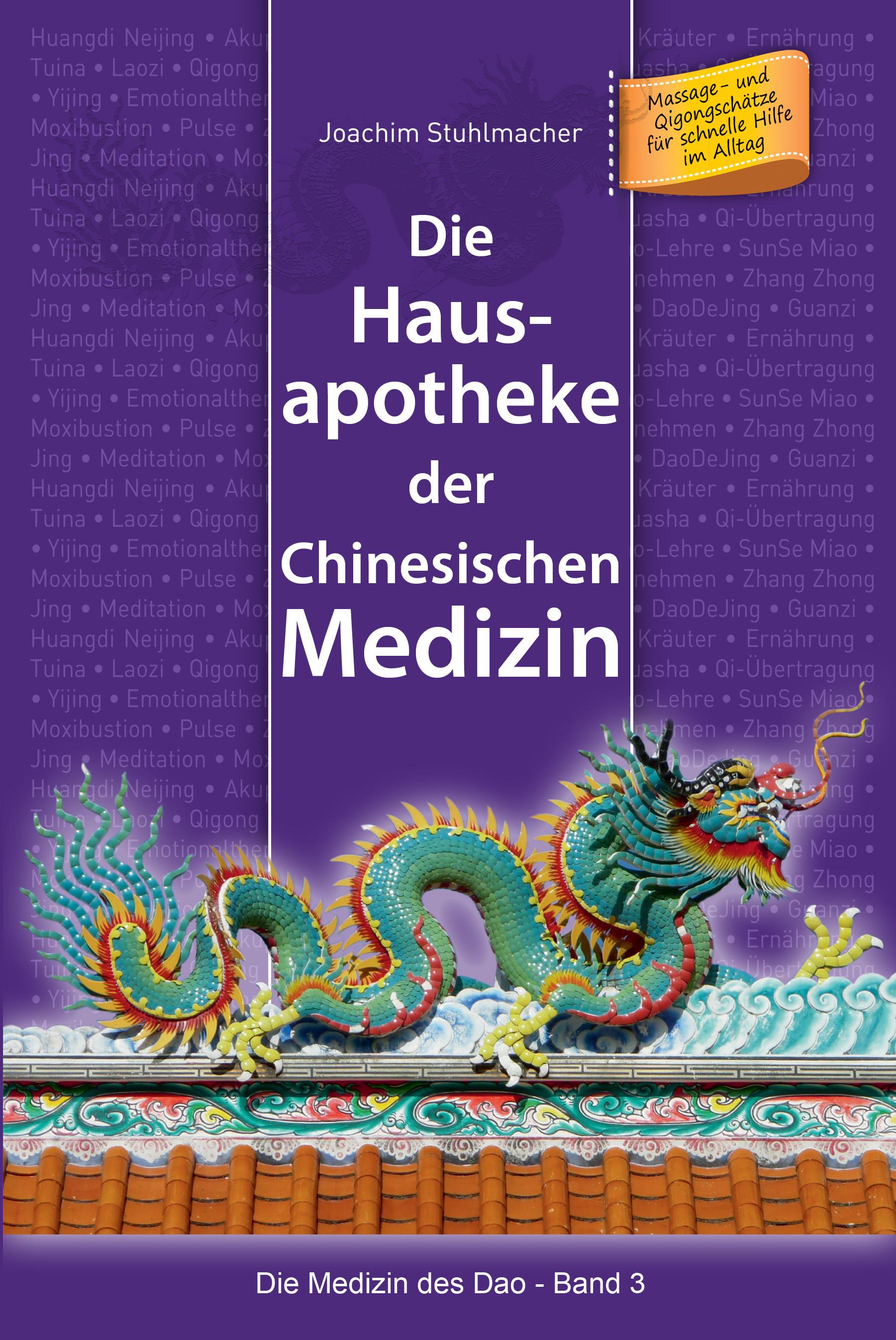 Die Hausapotheke der Chinesischen Medizin