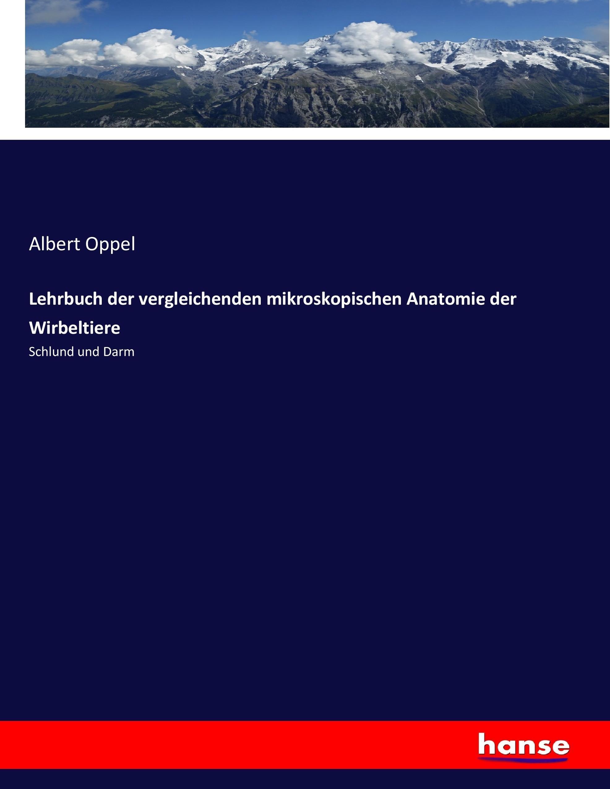 Lehrbuch der vergleichenden mikroskopischen Anatomie der Wirbeltiere