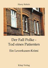 Der Fall Polke - Tod eines Patienten