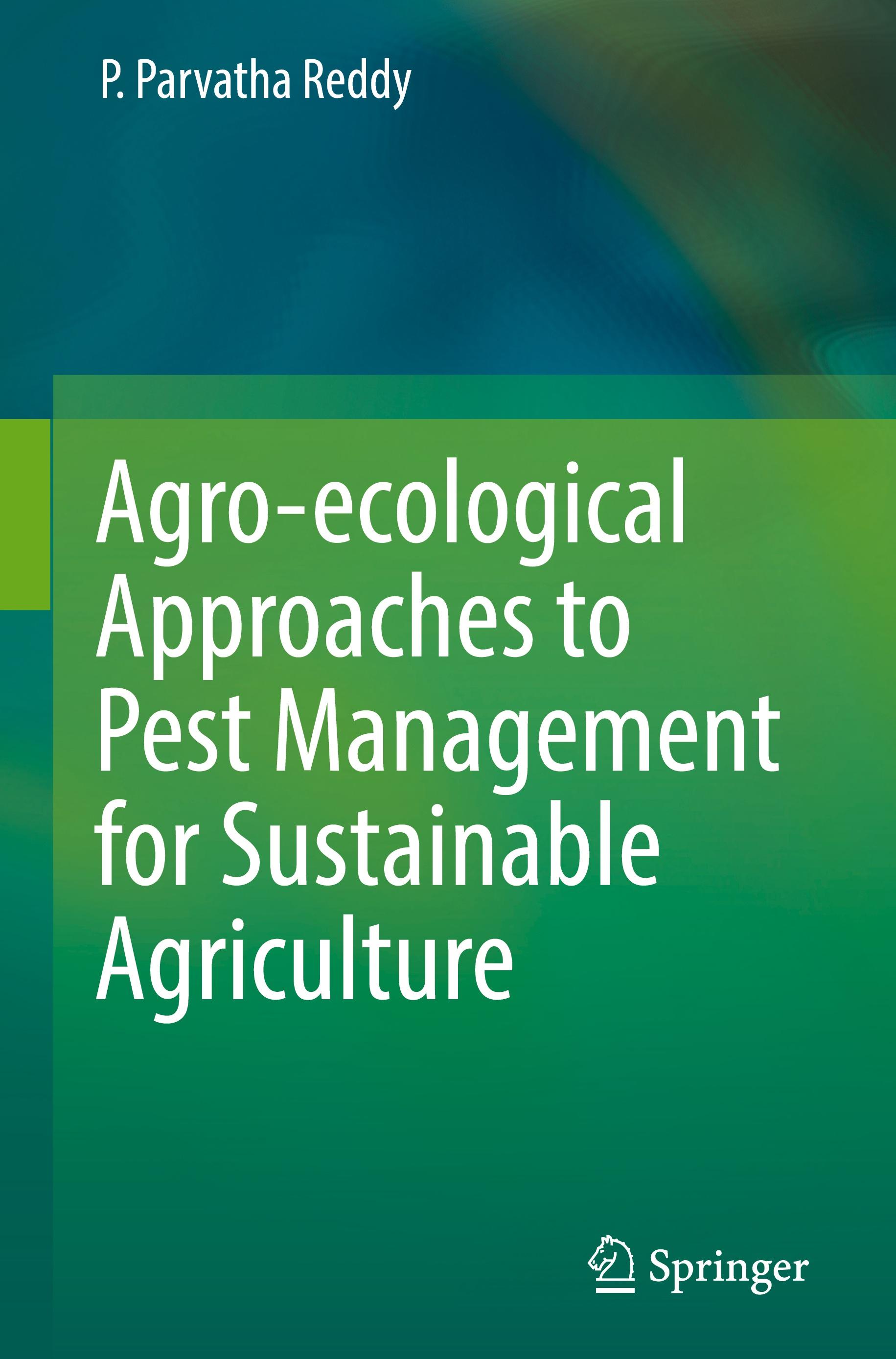 Agro-ecological Approaches to Pest Management for Sustainable Agriculture