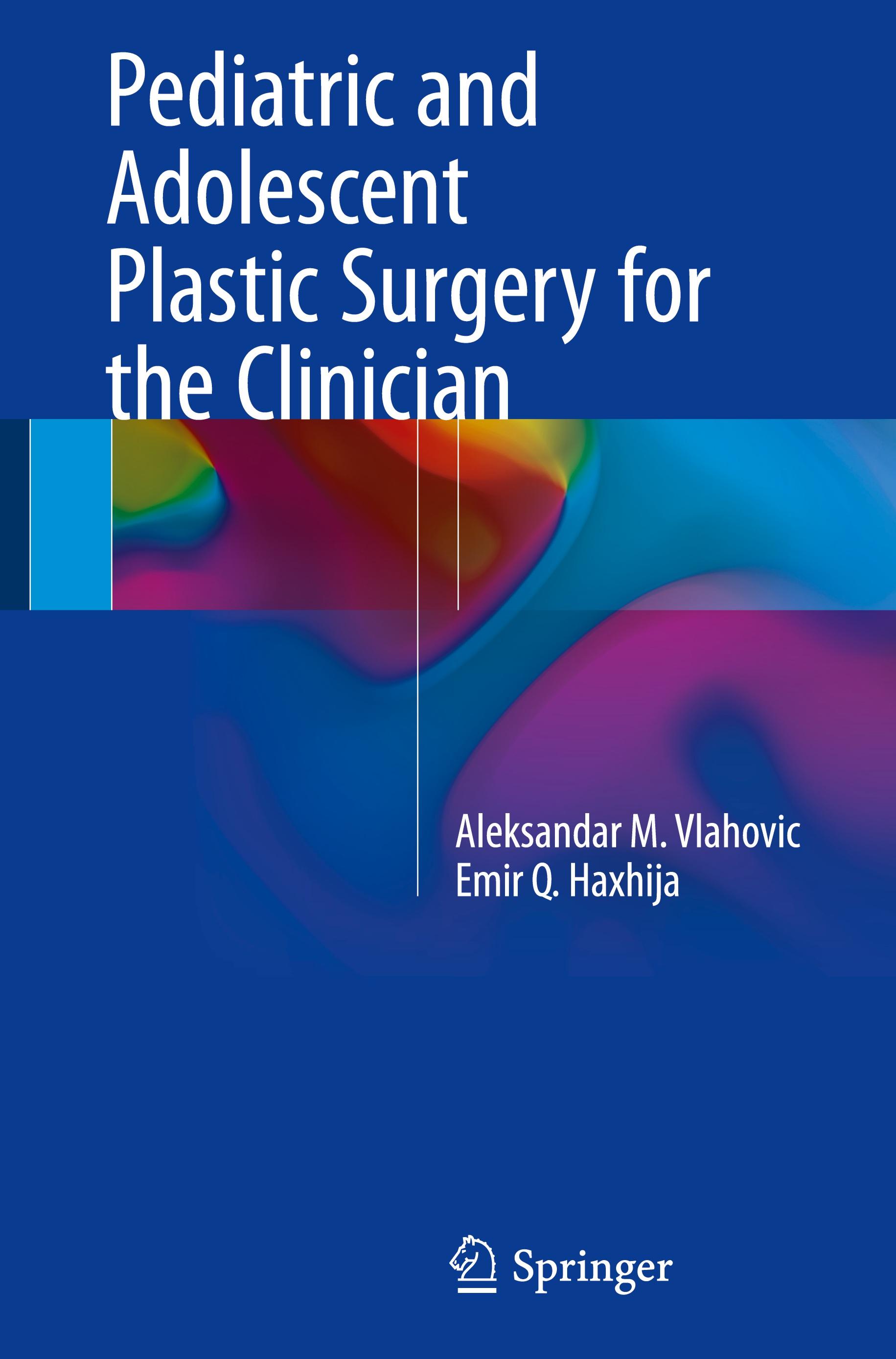 Pediatric and Adolescent Plastic Surgery for the Clinician