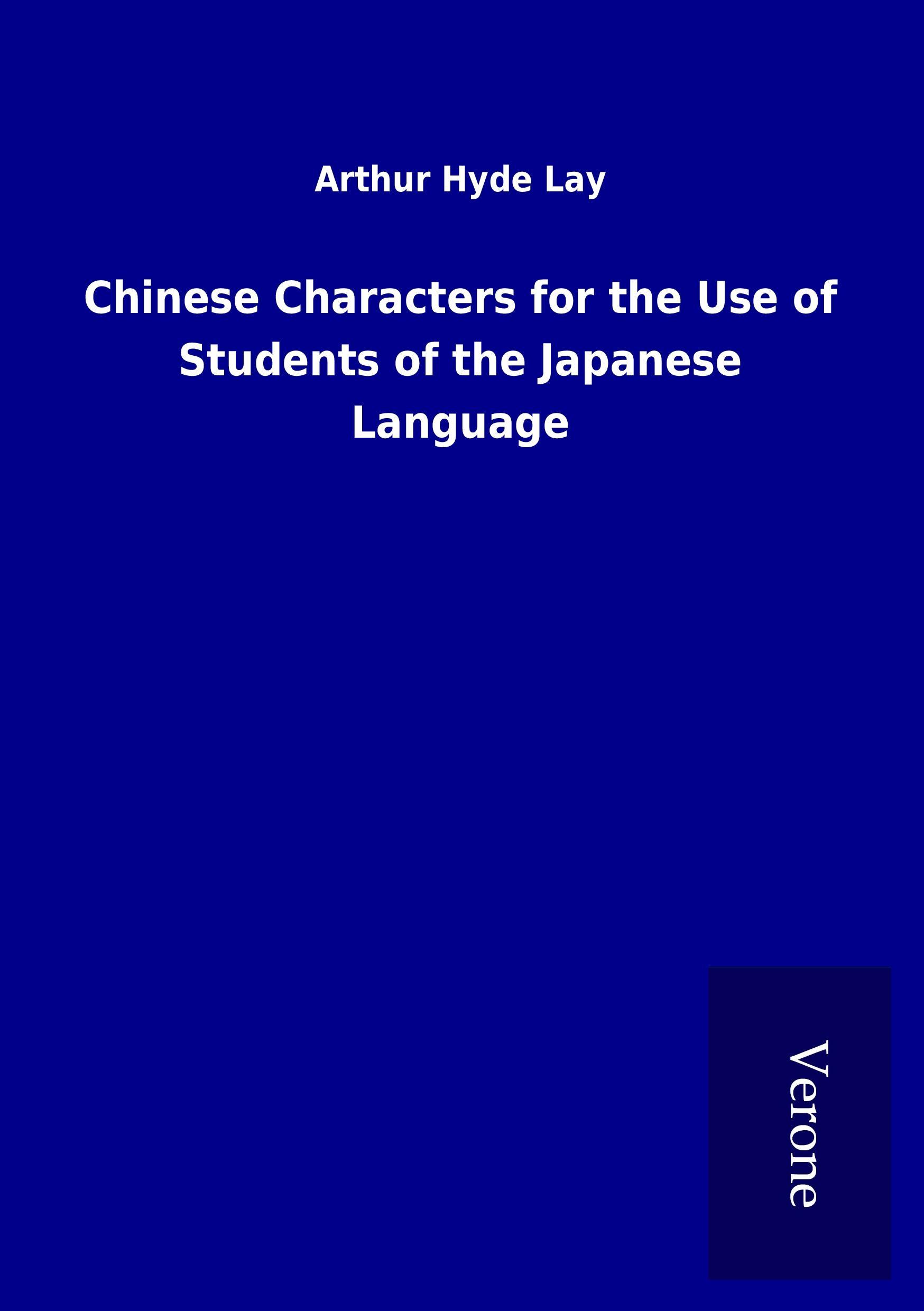 Chinese Characters for the Use of Students of the Japanese Language