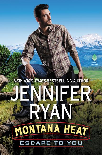 Montana Heat: Escape to You