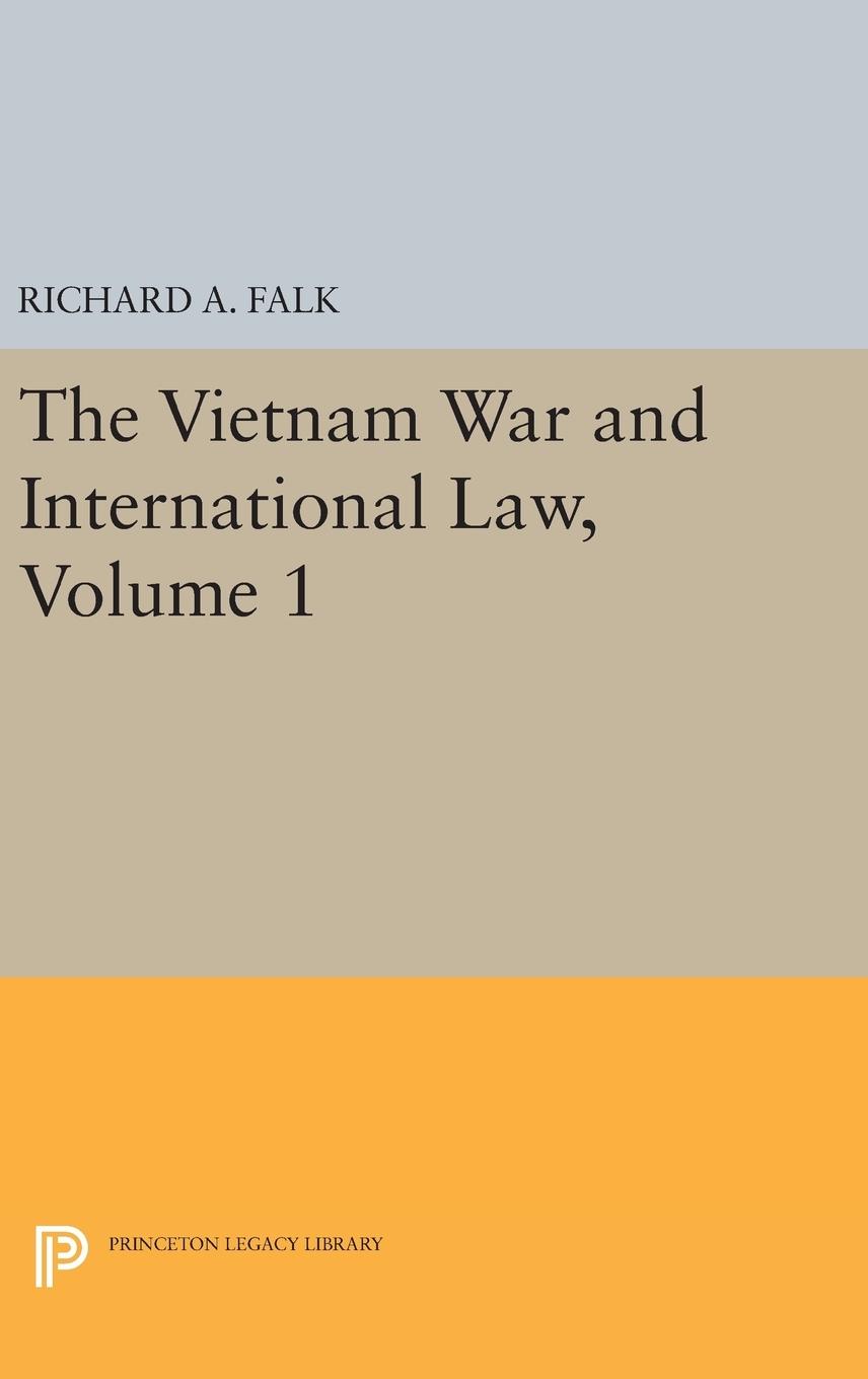 The Vietnam War and International Law, Volume 1