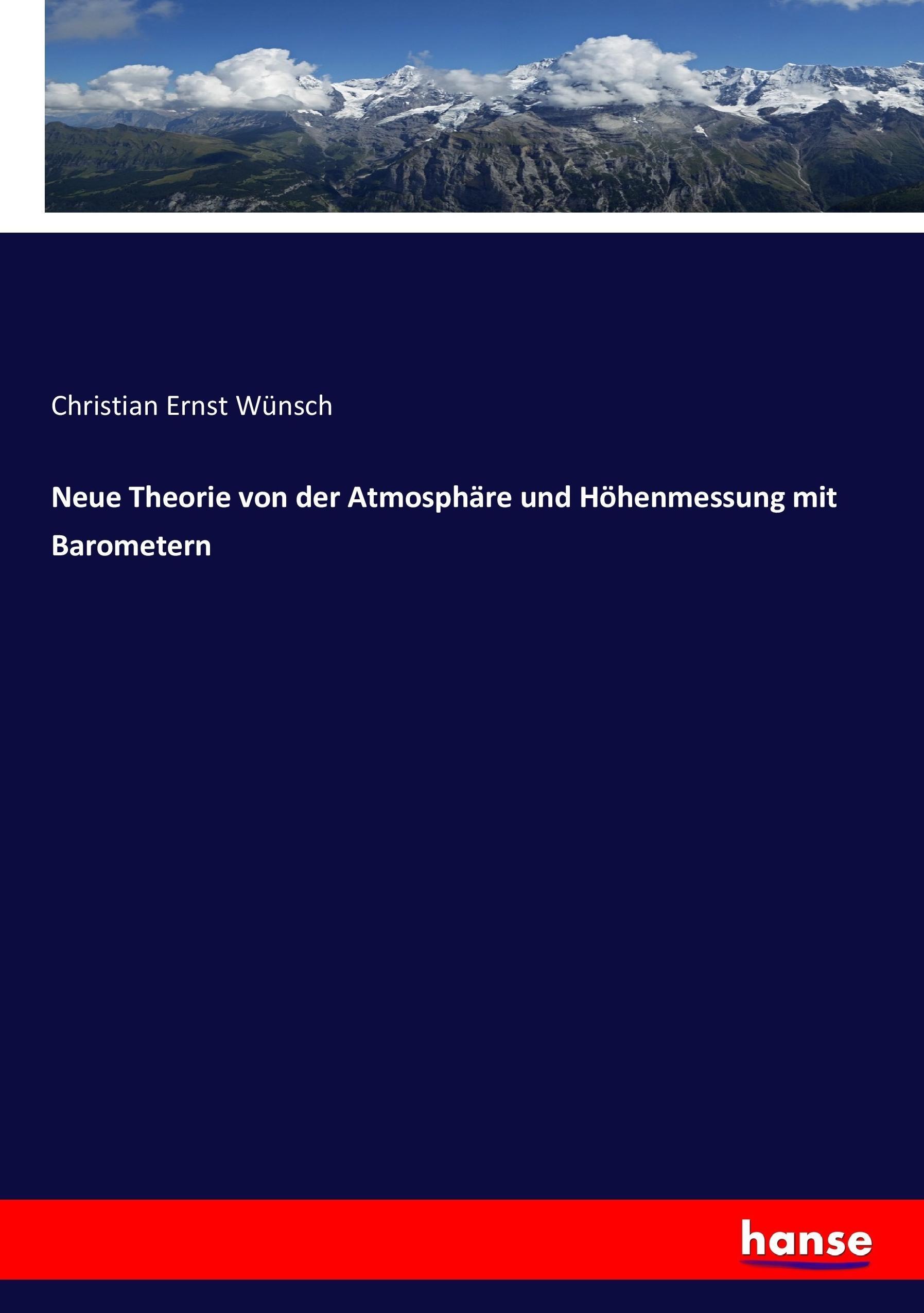 Neue Theorie von der Atmosphäre und Höhenmessung mit Barometern