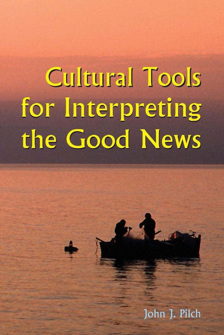 Cultural Tools for Interpreting the Good News