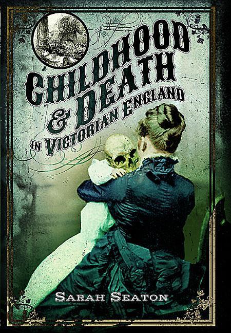 Childhood and Death in Victorian England