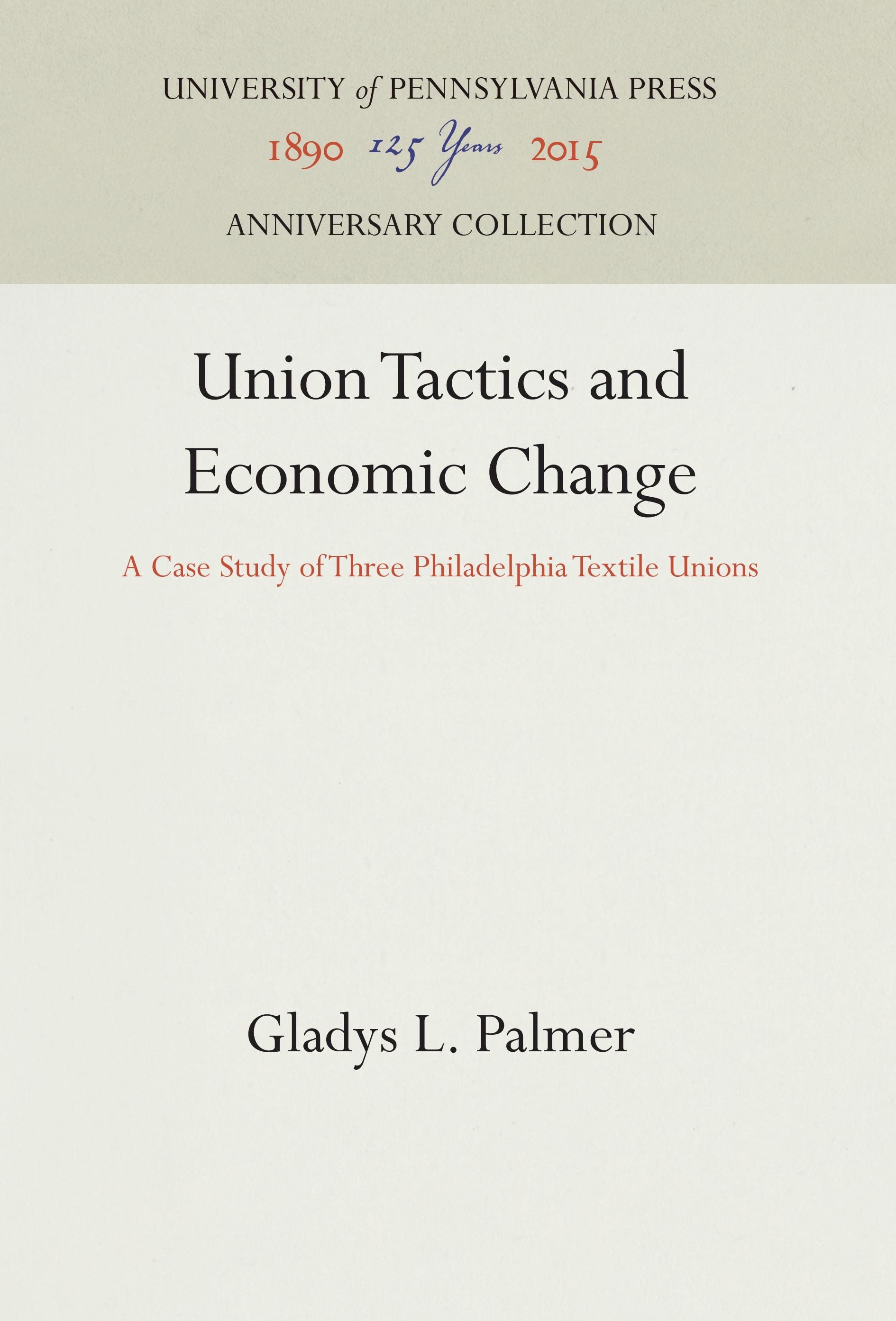 Union Tactics and Economic Change