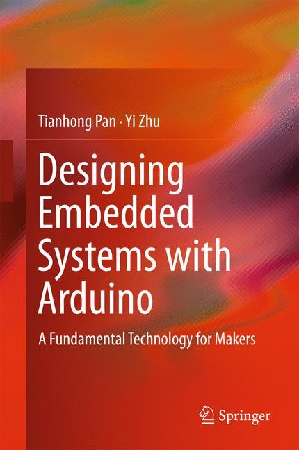 Designing Embedded Systems with Arduino