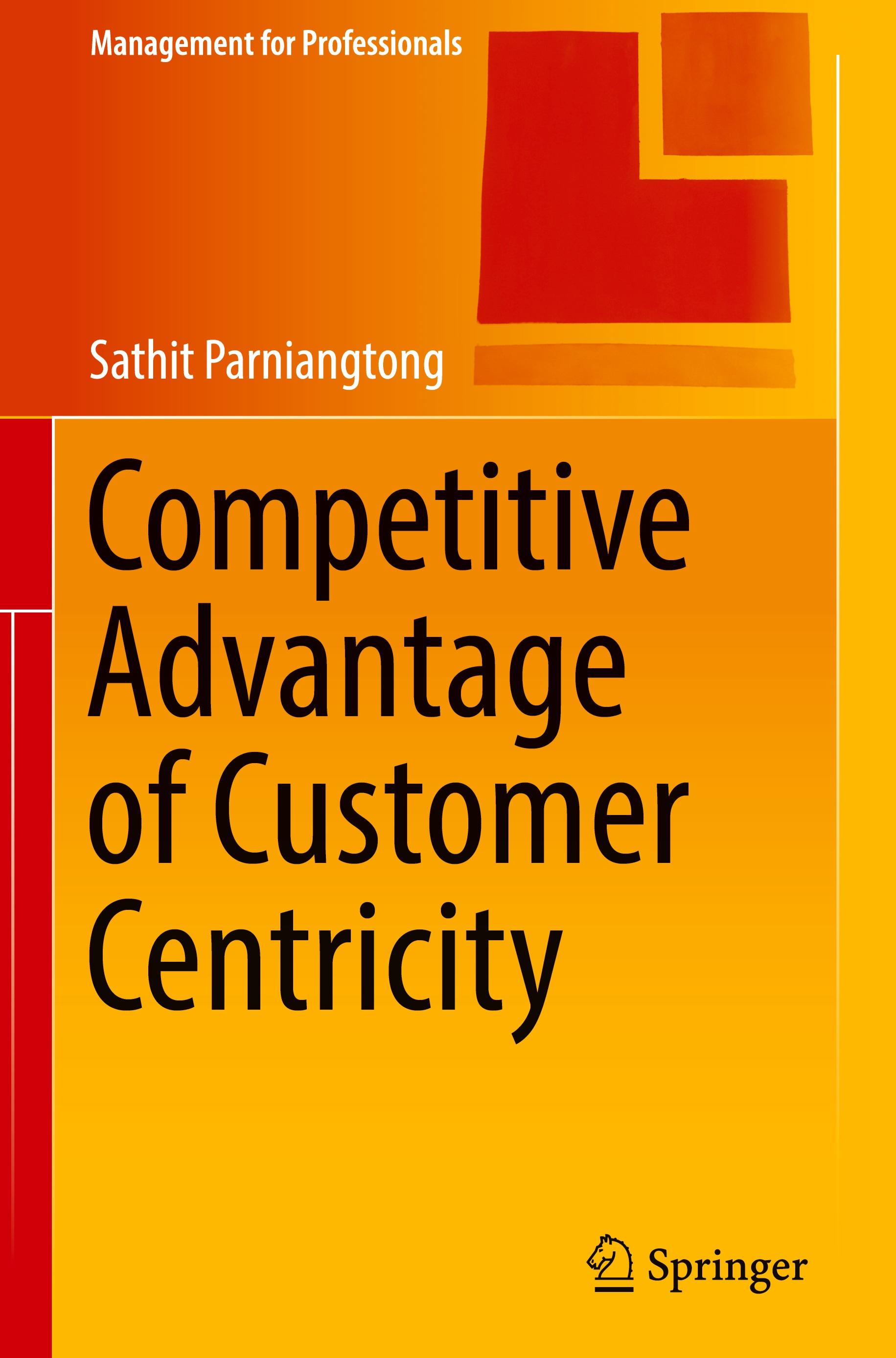 Competitive Advantage of Customer Centricity