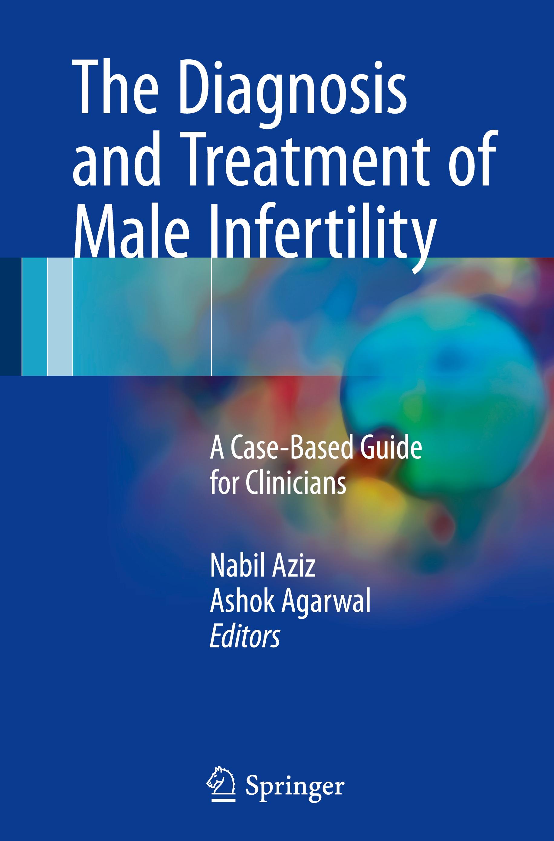 The Diagnosis and Treatment of Male Infertility