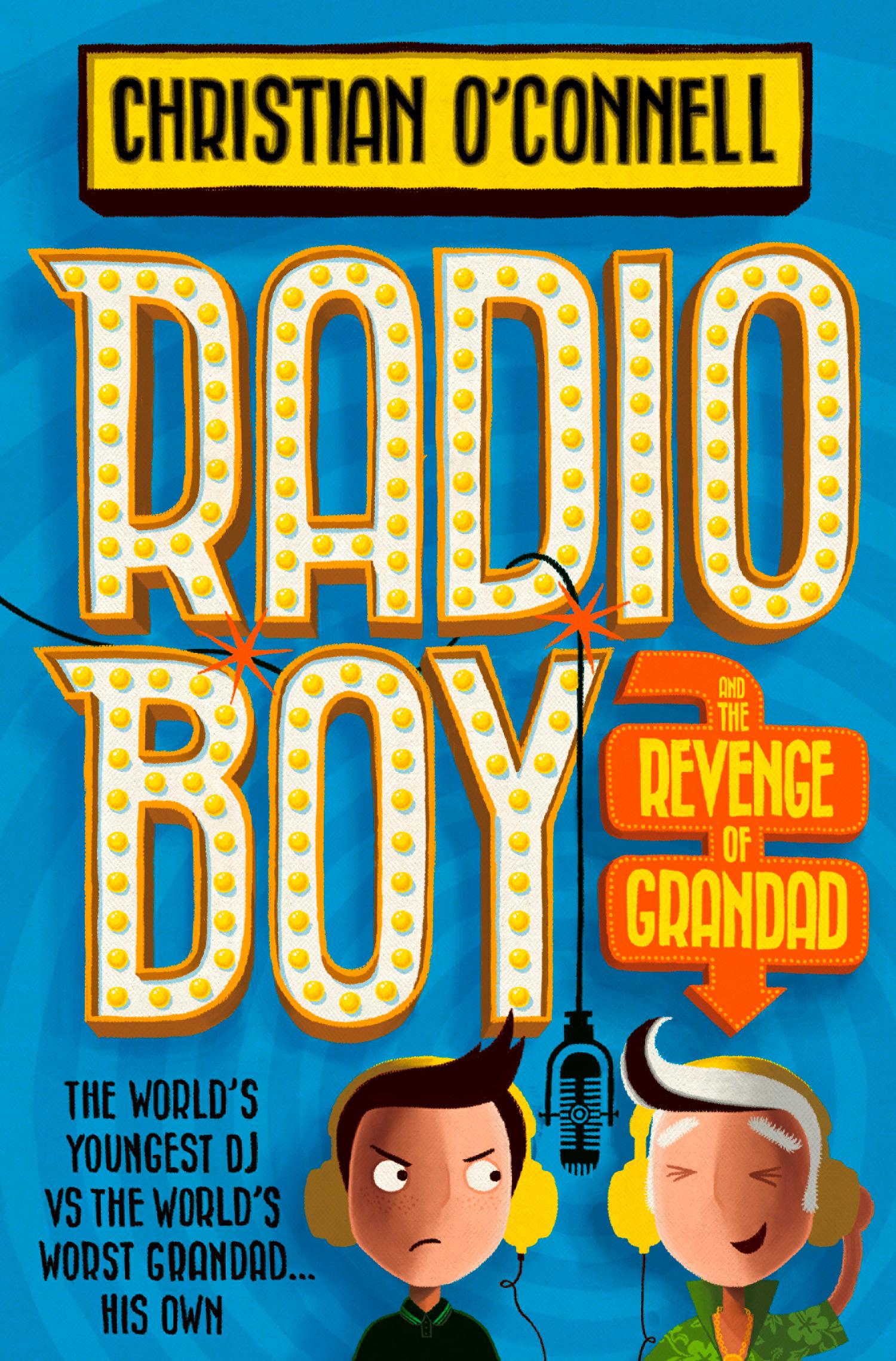 Radio Boy and the Revenge of Grandad