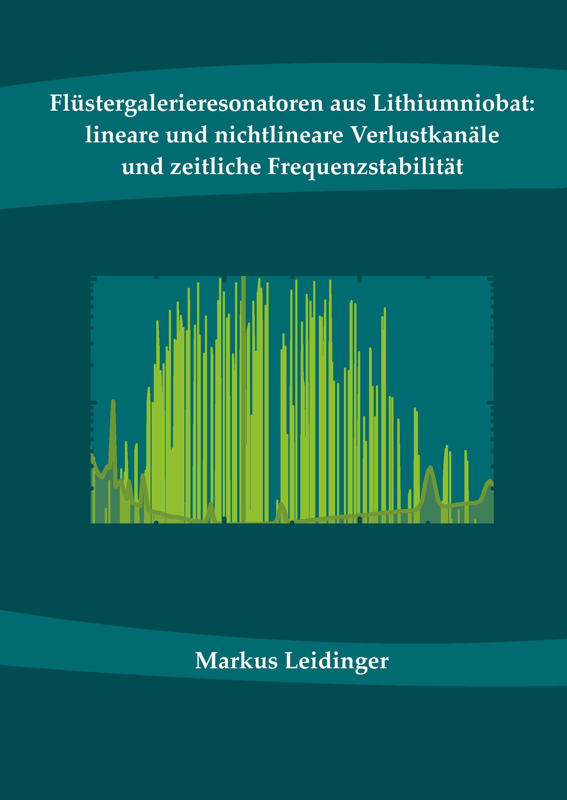 Flüstergalerieresonatoren aus Lithiumniobat: lineare und nichtlineare Verlustkanäle und zeitliche Frequenzstabilität