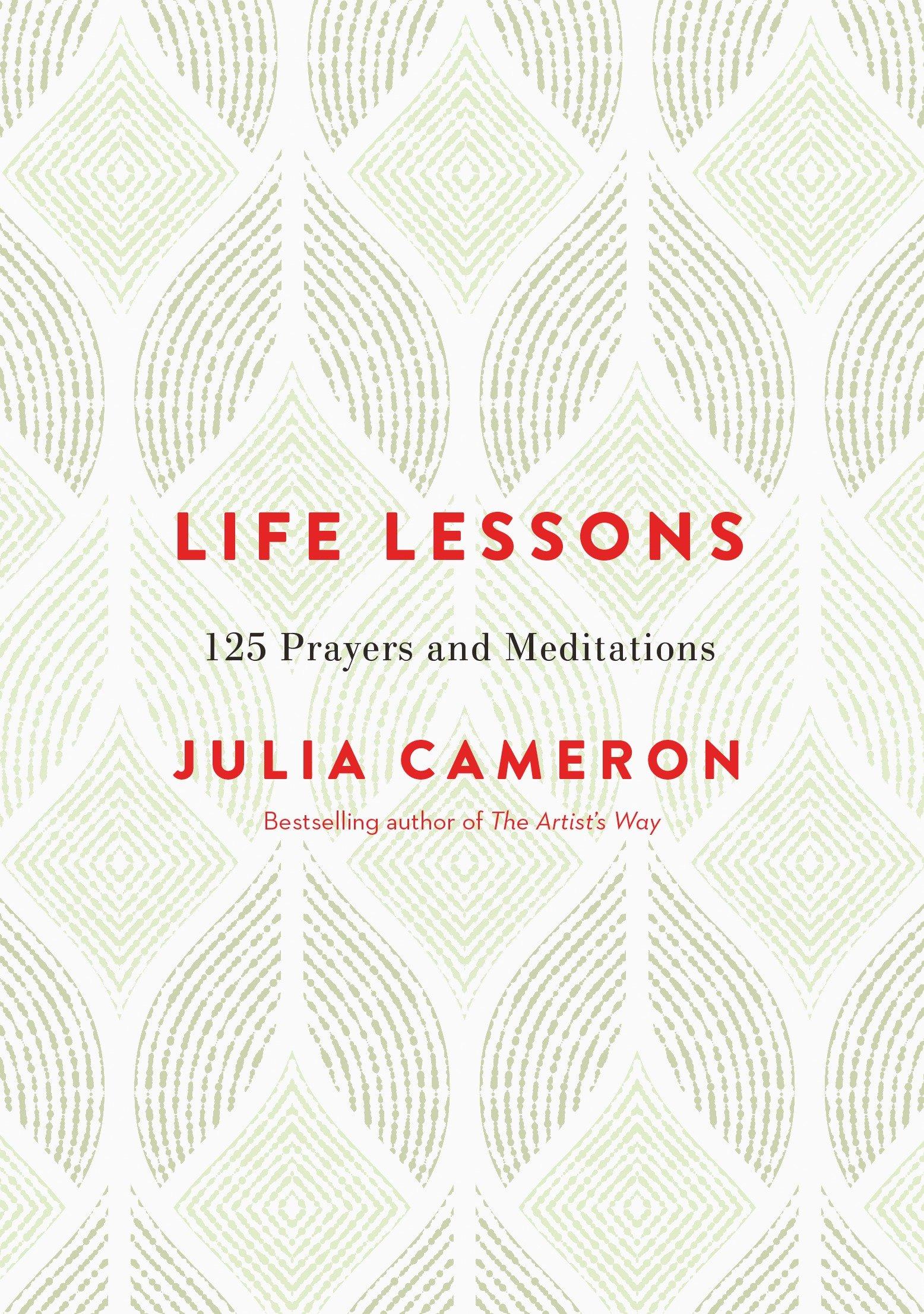 Life Lessons: 125 Prayers and Meditations