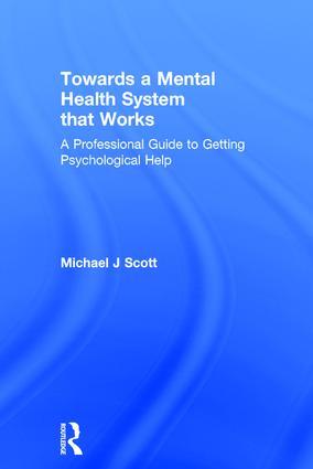 Towards a Mental Health System That Works