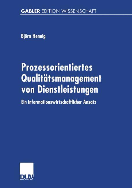 Prozessorientiertes Qualitätsmanagement von Dienstleistungen