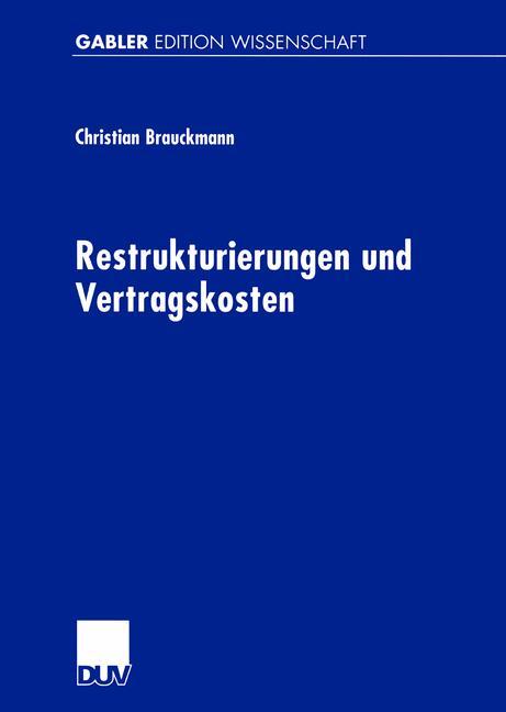 Restrukturierungen und Vertragskosten