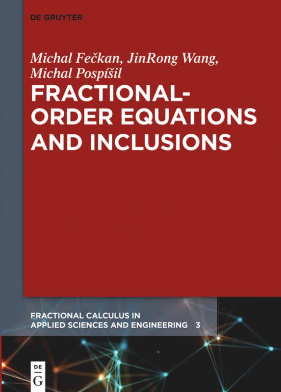 Fractional-Order Equations and Inclusions