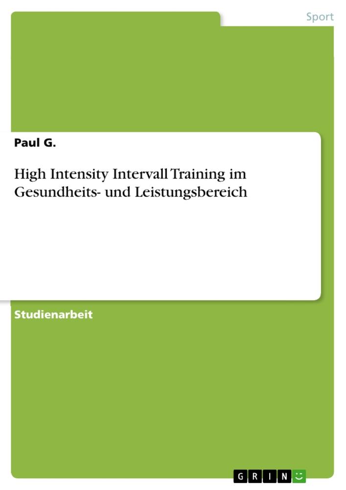 High Intensity Intervall Training im Gesundheits- und Leistungsbereich