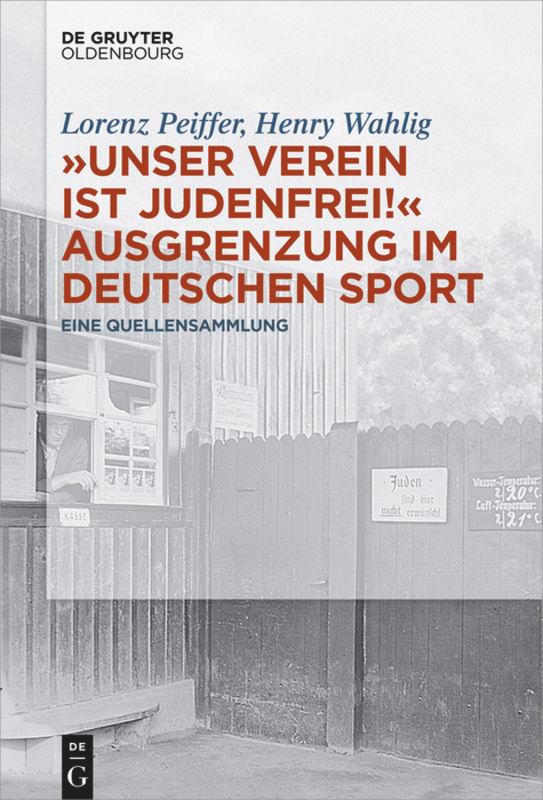 ¿Unser Verein ist judenfrei!¿ Ausgrenzung im deutschen Sport