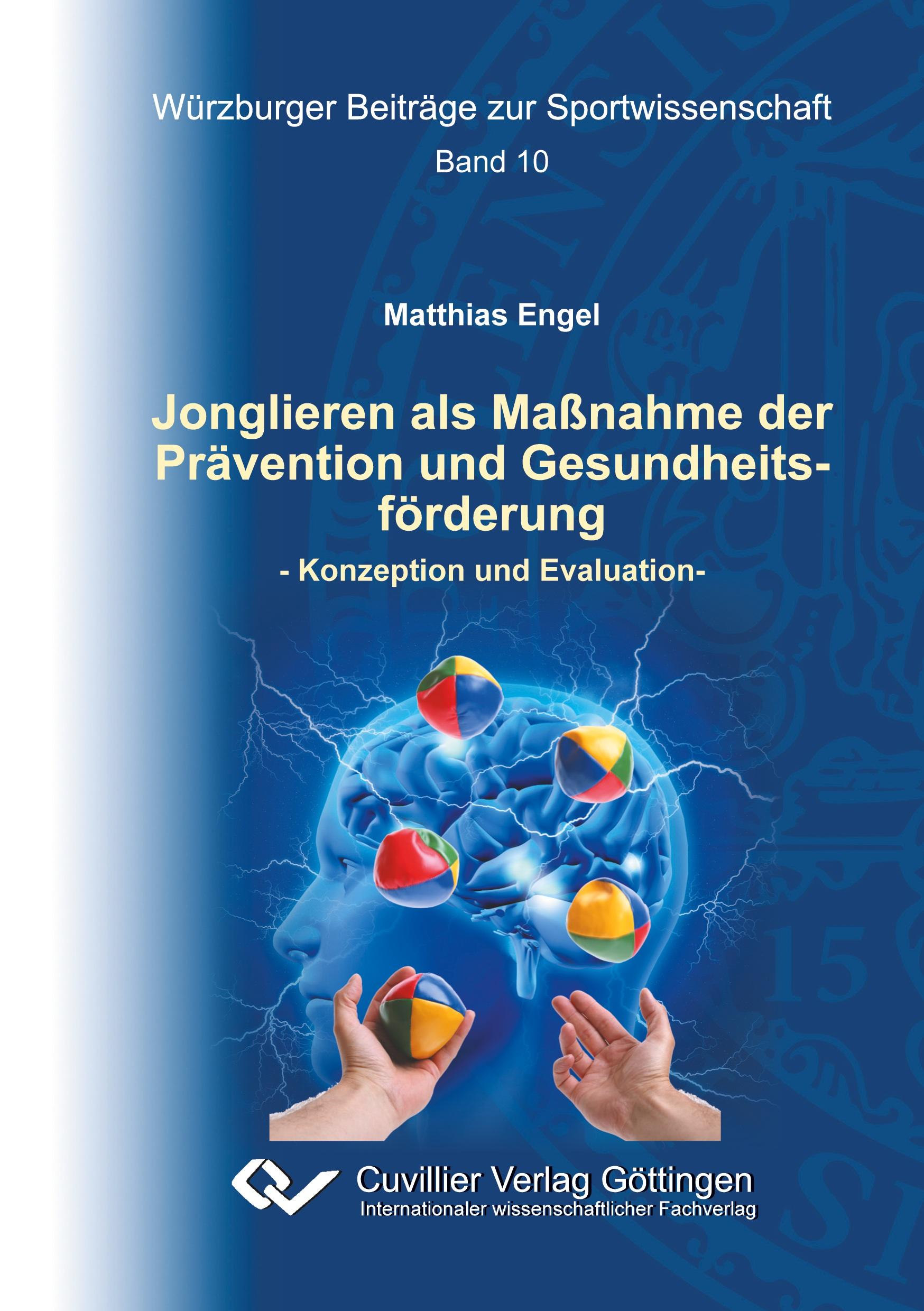 Jonglieren als Maßnahme der Prävention und Gesundheitsförderung