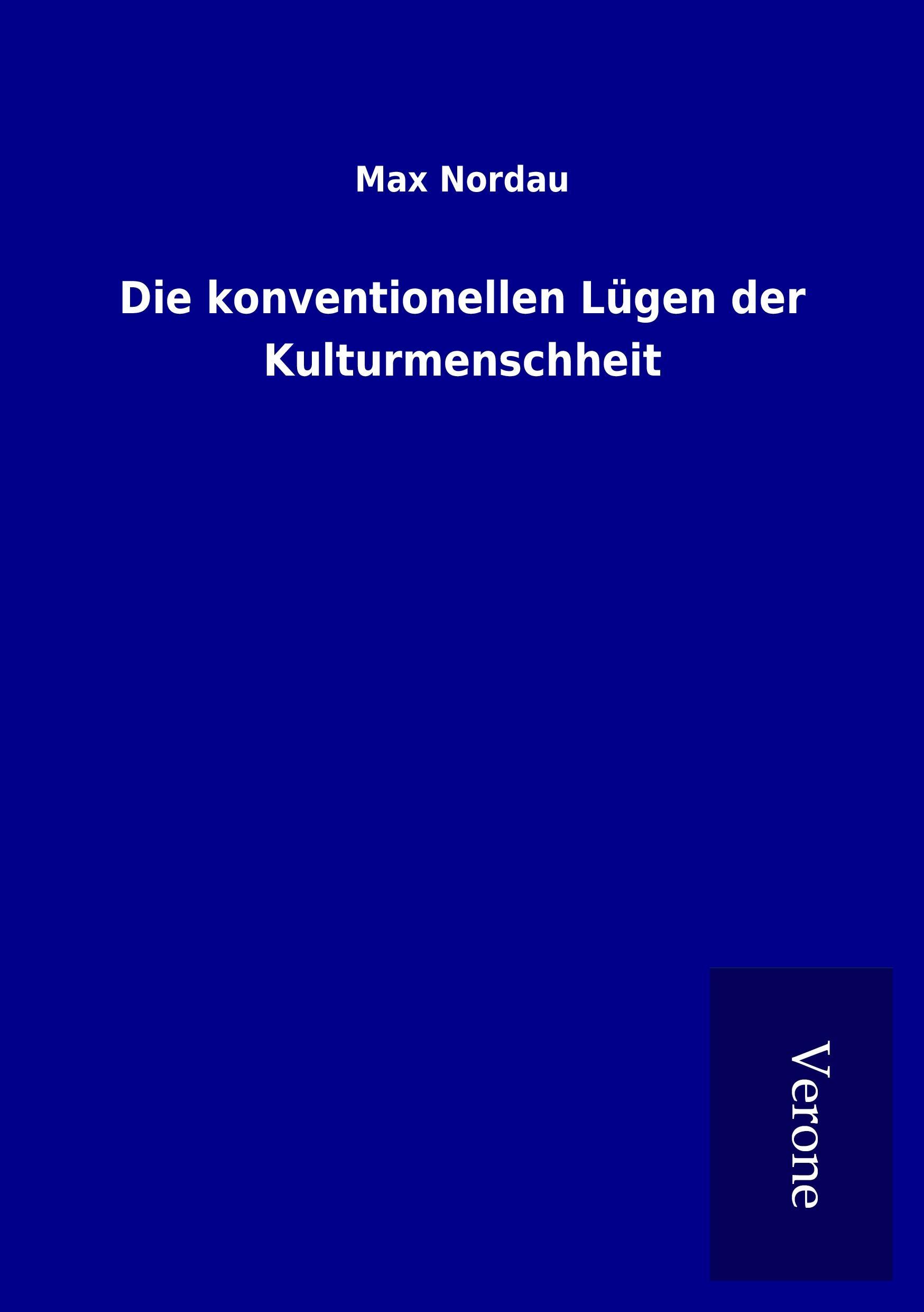 Die konventionellen Lügen der Kulturmenschheit