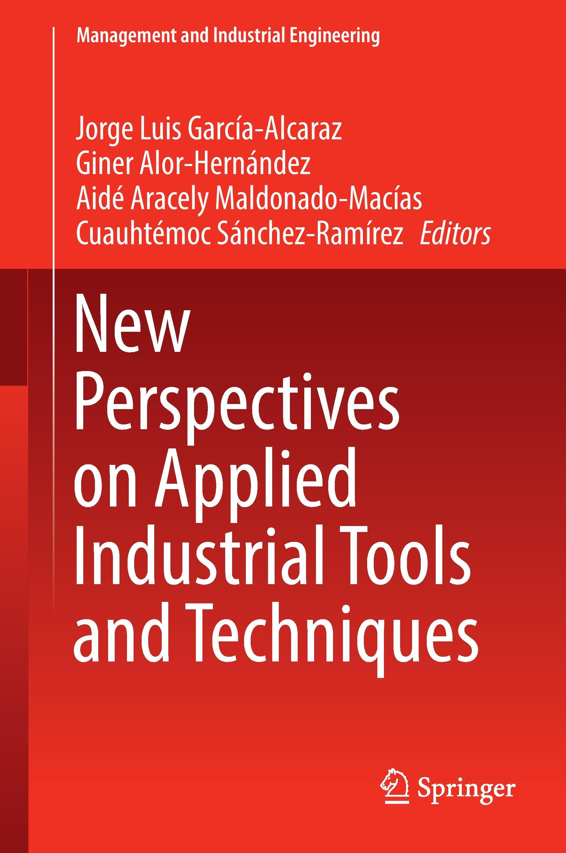 New Perspectives on Applied Industrial Tools and Techniques