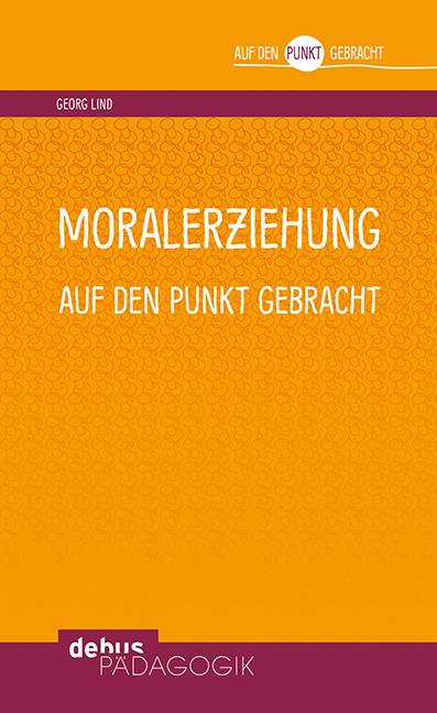 Moralerziehung auf den Punkt gebracht