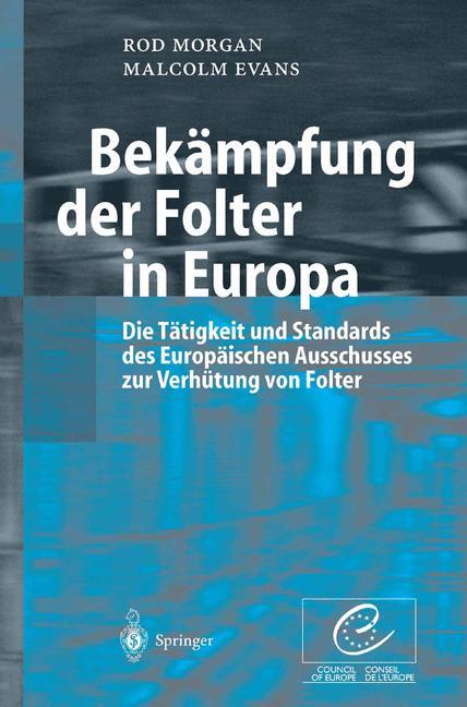 Bekämpfung der Folter in Europa