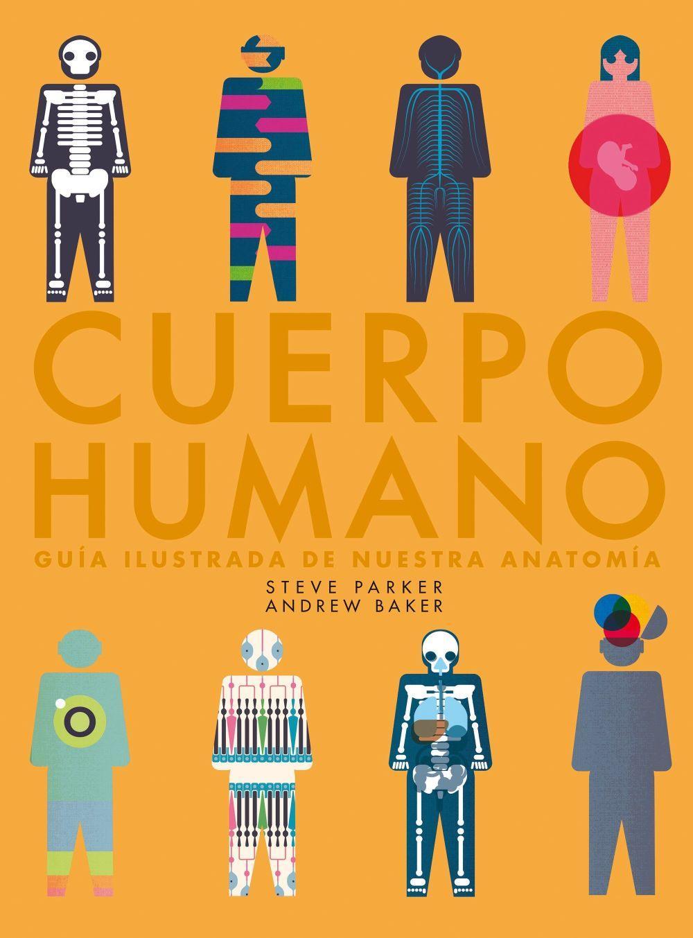 Cuerpo humano : guía ilustrada de nuestra anatomía