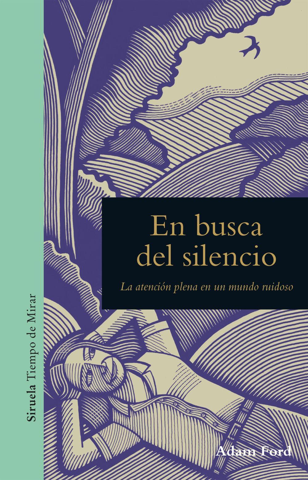 En busca del silencio : la atención plena en un mundo ruidosos