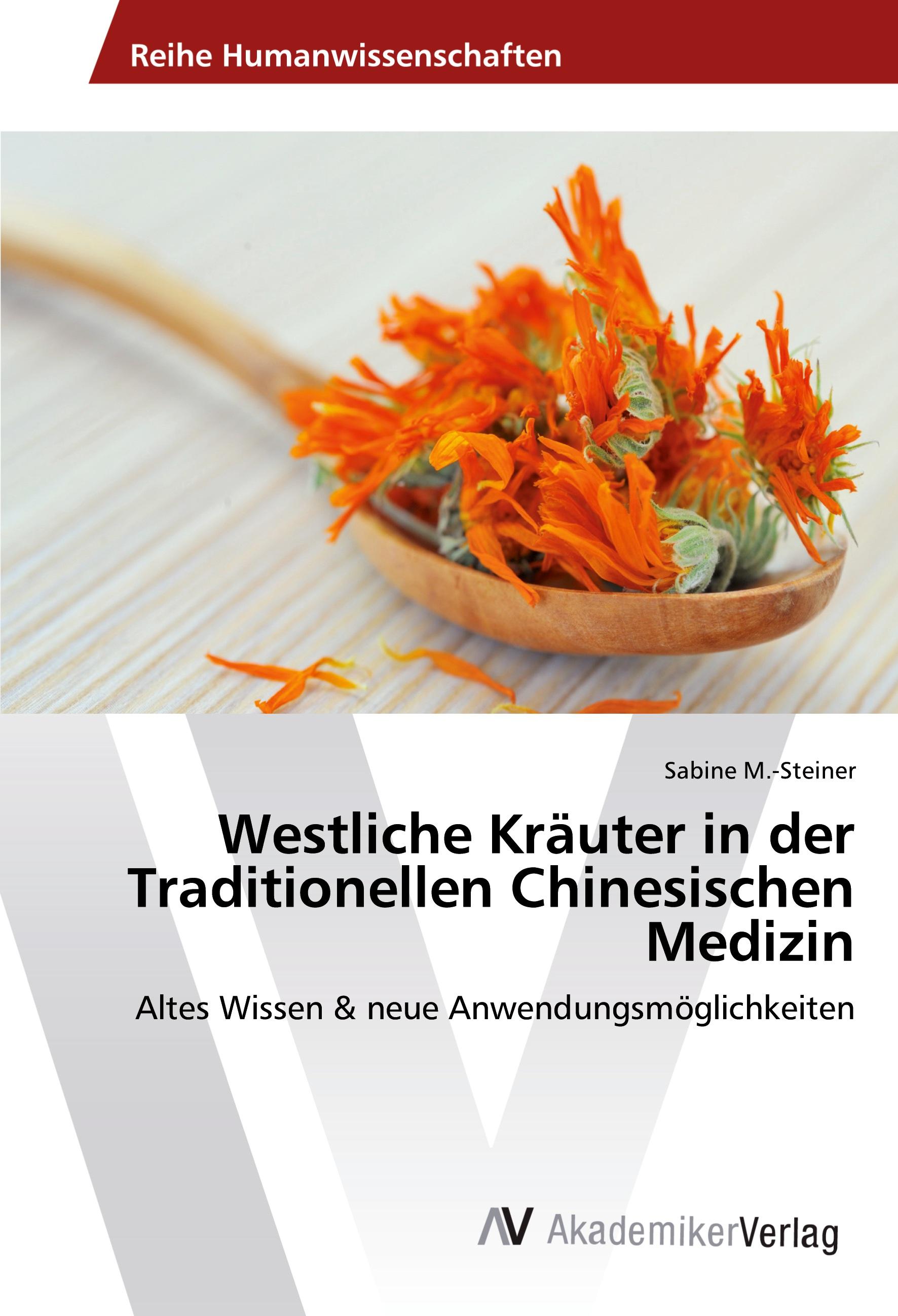 Westliche Kräuter in der Traditionellen Chinesischen Medizin